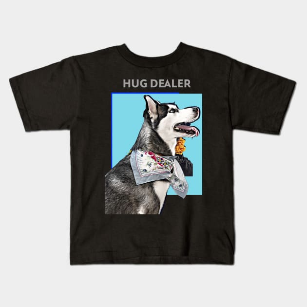 HUG dealer (husky dog) Kids T-Shirt by PersianFMts